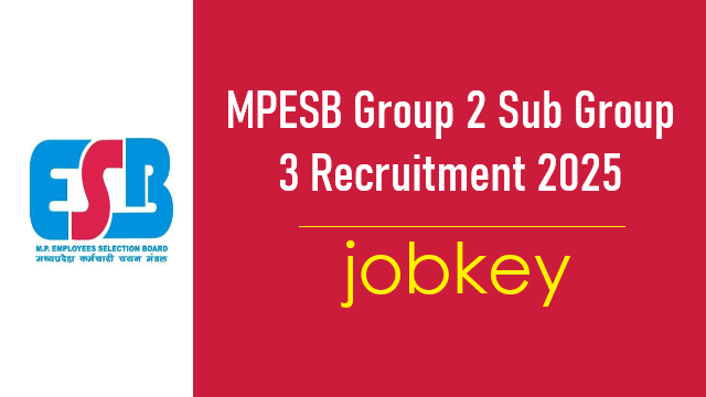 MPESB Group 2 Sub Group 3 Various Post Recruitment 2025-jobkey